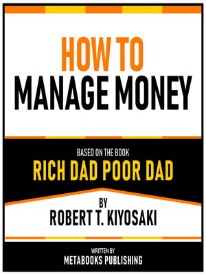 cover image of How to Manage Money--Based On the Book Rich Dad Poor Dad by Robert T. Kiyosaki